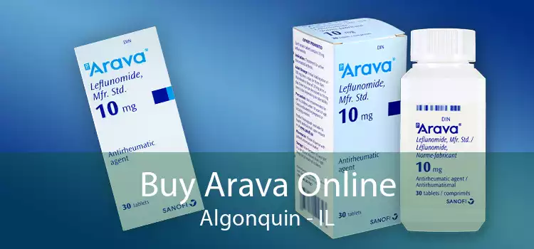 Buy Arava Online Algonquin - IL