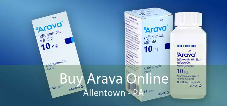 Buy Arava Online Allentown - PA